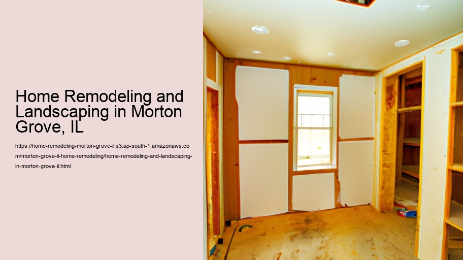 Home Remodeling and Landscaping in Morton Grove, IL